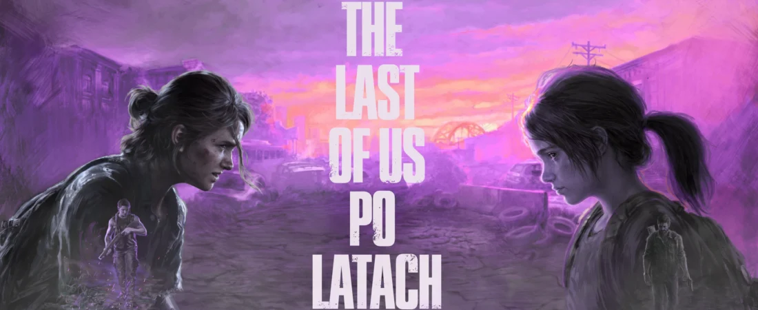 Zmarnowane godziny? – The Last of Us po latach